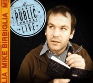 Mike Birbiglia, My Secret Public Journal Live (CD)