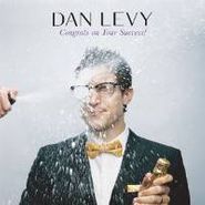Dan Levy, Congrats On Your Success (CD)