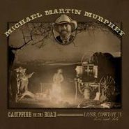 Michael Martin Murphy, Campfire On The Road (CD)