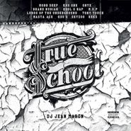DJ Jean Maron, True School (CD)