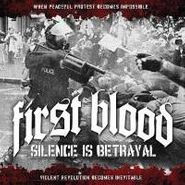 First Blood, Silence Is Betrayal (CD)