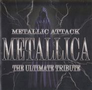 Various Artists, Metallic Attack Metallica: The Ultimate Tribute (CD)