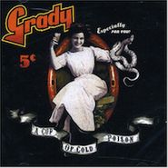 Grady, Cup Of Cold Poison (CD)