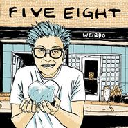 Five Eight, Weirdo [Bonus Tracks] (LP)