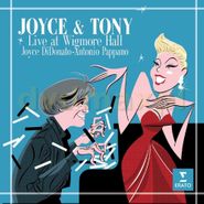 Joyce DiDonato, Joyce & Tony: Live From Wigmor (CD)
