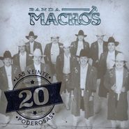 Banda Machos, Las 20 Poderosas (CD)
