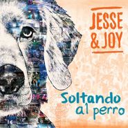 Jesse & Joy, Soltando El Perro (CD)