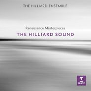 The Hilliard Ensemble, The Hilliard Sound: Renaissance Masterpieces (CD)