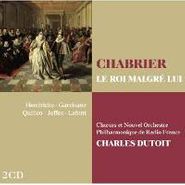 Emmanuel Chabrier, Chabrier :Le Roi Malgre Lui (CD)