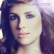 Meaghan Smith, It Snowed (CD)