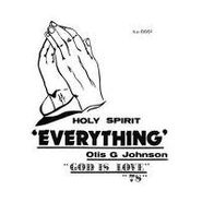 Otis G. Johnson, Everything - God Is Love 78 (LP)