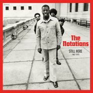The Notations, Still Here: 1967-1973 (LP)
