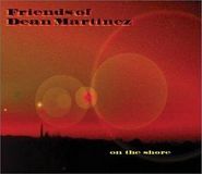 Friends Of Dean Martinez, On The Shore (LP)