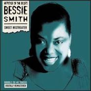 Bessie Smith, Sweet Mistreater