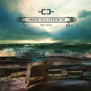 Omnium Gatherum, Beyond