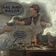 Hail Mary Mallon, Are You Gonna Eat That? (LP)