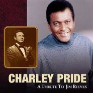 Charley Pride, Tribute To Jim Reeves (CD)