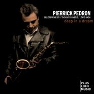 Pierrick Pédron, Deep In A Dream (CD)
