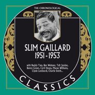 Slim Gaillard, 1951-1953