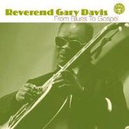 Reverend Gary Davis, From Blues To Gospel (CD)