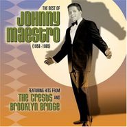 Johnny Maestro, Best Of Johnny Maestro: 1958-1985 (CD)