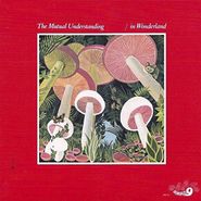 The Mutual Understanding, In Wonderland (LP)