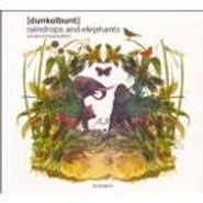 Dunkelbunt, Raindrops & Elephants (LP)