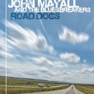 John Mayall & The Bluesbreakers, Road Dogs