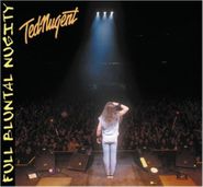 Ted Nugent, Full Bluntal Nugity (CD)