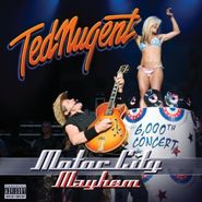 Ted Nugent, Motor City Mayhem: 6000th Conc (CD)
