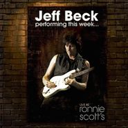 Jeff Beck, Performing This Week... Live At Ronnie Scott's (CD)