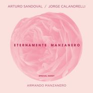 Arturo Sandoval, Eternamente Manzanero (CD)