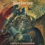 Barbarian, Faith Extinguisher [Limited Edition] (LP)