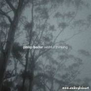 Philip Bader, Wishful Thinking (CD)