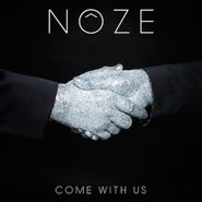 Nôze, Come With Us (CD)
