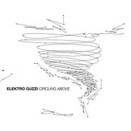 Elektro Guzzi, Circling Above (CD)