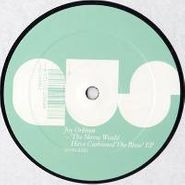 Joy Orbison, Shrew Would Have Cushioned The (12")