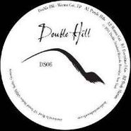 Double Hill, Wanna Get Ep (12")