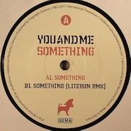 youANDme, Something (12")