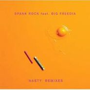 Spank Rock, Nasty Remixes (12")