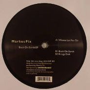 Markus Fix, Back On Earth EP (12")