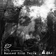 STL, Banned From Terra (12")