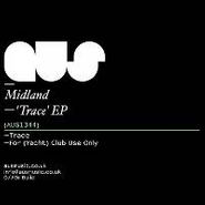 Midland, Trace EP (12")