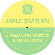 Jarle Bråthen, Italiano Fantastico/Dr. Feelgood (12")