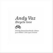 Andy Vaz, Bicycle Love (12")