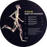 D-Pulse, Keep On Running (12")