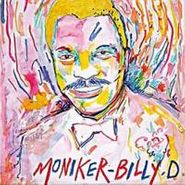 Moniker, Billy D (12")