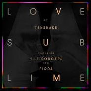 Tensnake, Love Sublime Feat. Nile Rodgers & Fiora (12")