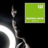 Matthias Meyer, Becuz EP (12")