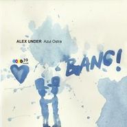 Alex Under, Azul Ostra (12")